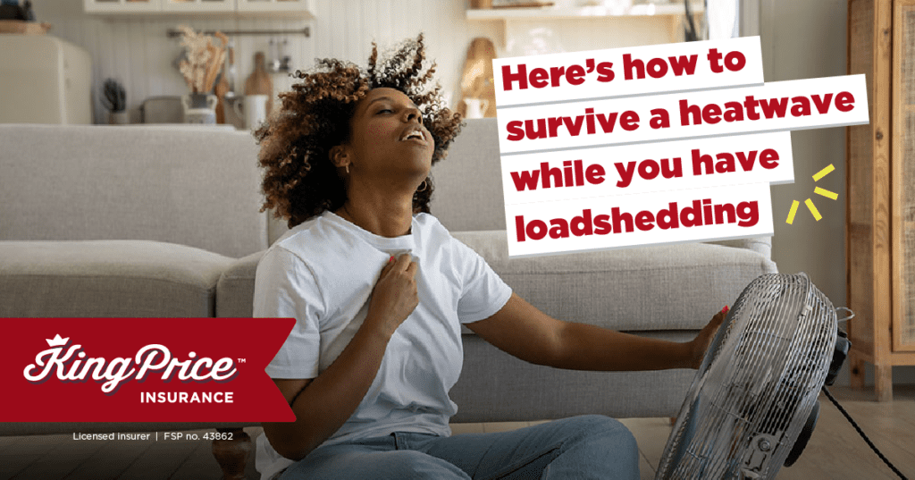 Here’s how to survive a heatwave while you have loadshedding