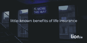 little known benefits of life insurance text on an image of a sign pointing to the word "more"