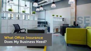 What Office Insurance Does My Business Need?