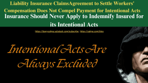 Agreement to Settle Workers’ Compensation Does Not Compel Payment for Intentional Acts