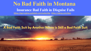 No Bad Faith in Montana