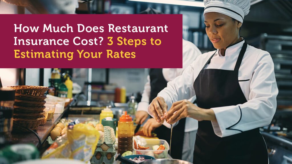 How Much Does Restaurant Insurance Cost? Factors That Affect Your Rate