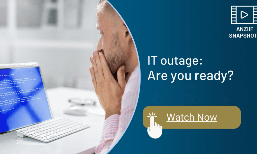 ANZIIF released IT outage readiness guide