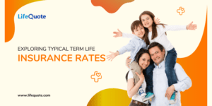 What Are The Typical Term Life Insurance Rates?