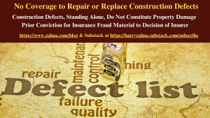 No Coverage to Repair or Replace Construction Defects