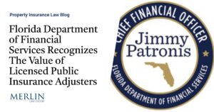 Florida Department of Financial Services Recognizes The Value of Licensed Public Insurance Adjusters