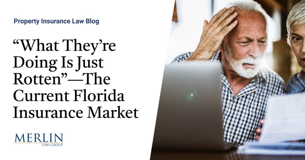 “What They’re Doing Is Just Rotten”—The Current Florida Insurance Market