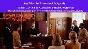 Suit Must be Prosecuted Diligently