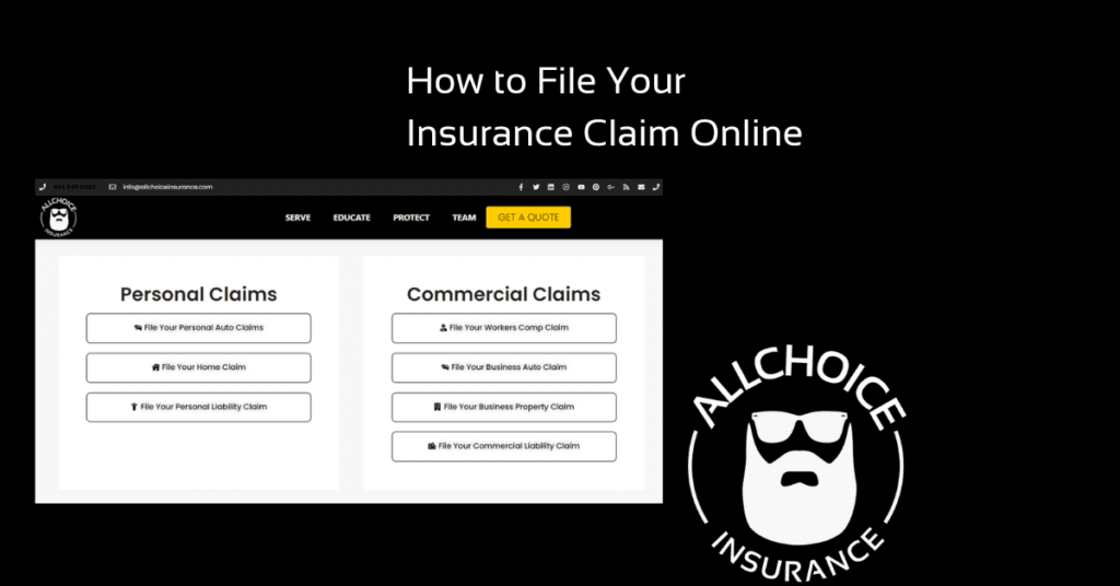 How to File Your Insurance Claim Online with ALLCHOICE Insurance