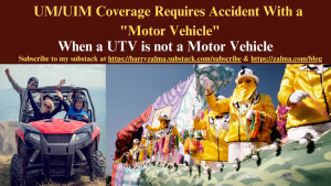 UM/UIM Coverage Requires Accident With a “Motor Vehicle”