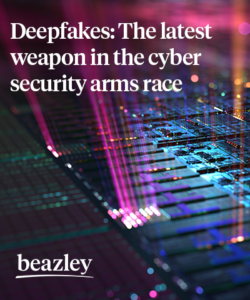 Deepfakes: The latest weapon in the cyber security arms race