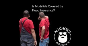 Is Mudslide Covered by Flood Insurance? Know the Facts