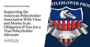 Supporting the American Policyholder Association With Time and Money Is an Obligation If You Are a True Policyholder Advocate