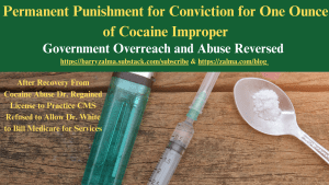 Permanent Punishment for Conviction for One Ounce of Cocaine Improper