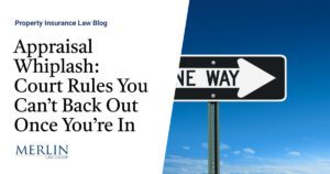 Appraisal Whiplash: Court Rules You Can’t Back Out Once You’re In