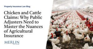 Chicken and Cattle Claims: Why Public Adjusters Need to Master the Nuances of Agricultural Insurance