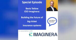 SpEp Bevis Tetlow, CEO Imaginera: Building the future of big-ticket Insurance systems