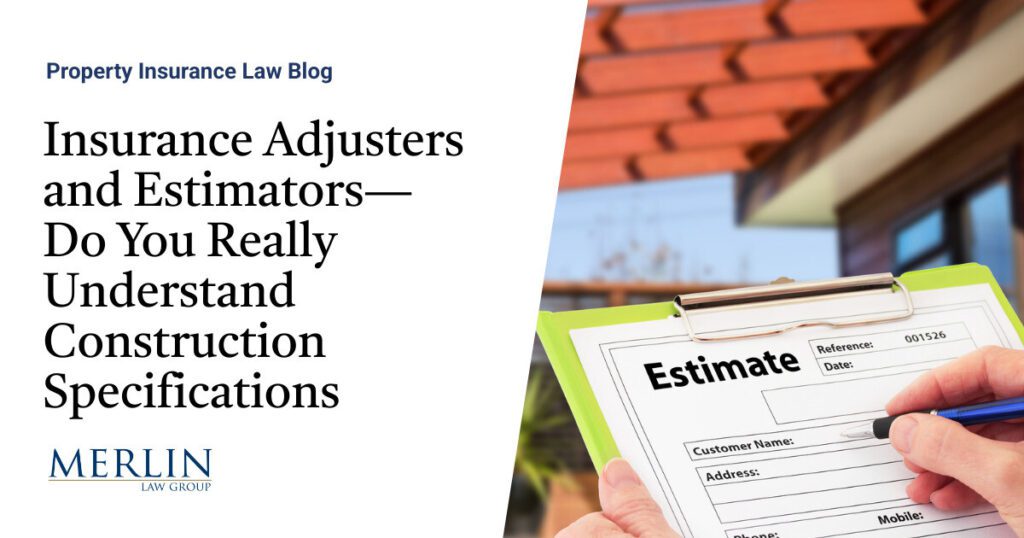 Insurance Adjusters and Estimators—Do You Really Understand Construction Specifications? Learn From the Construction Specification Institute