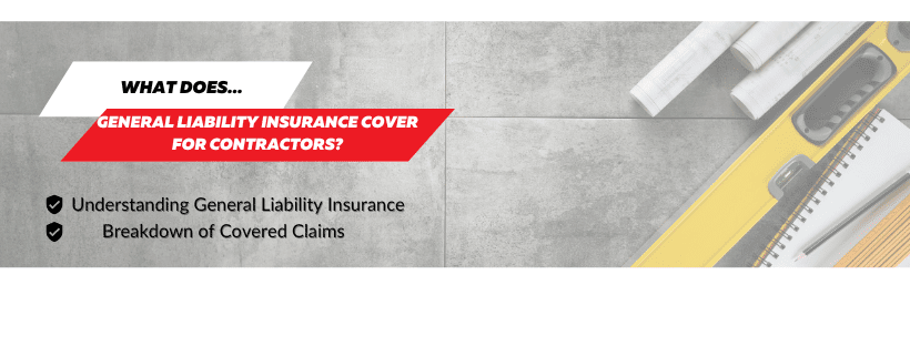 General Liability Insurance for Contractors Banner